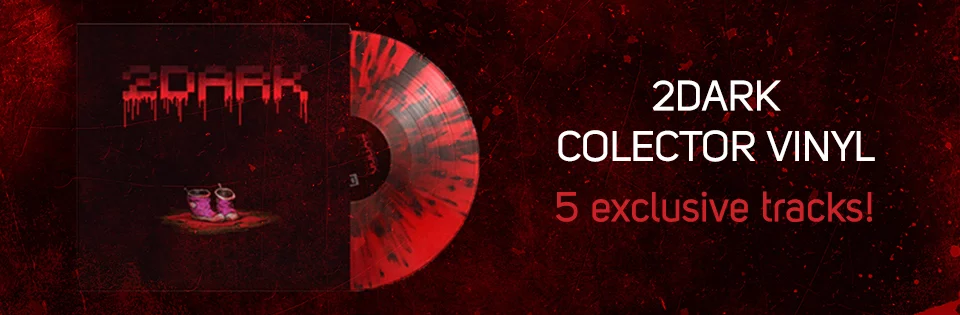 2DARK - Vinyl Edition