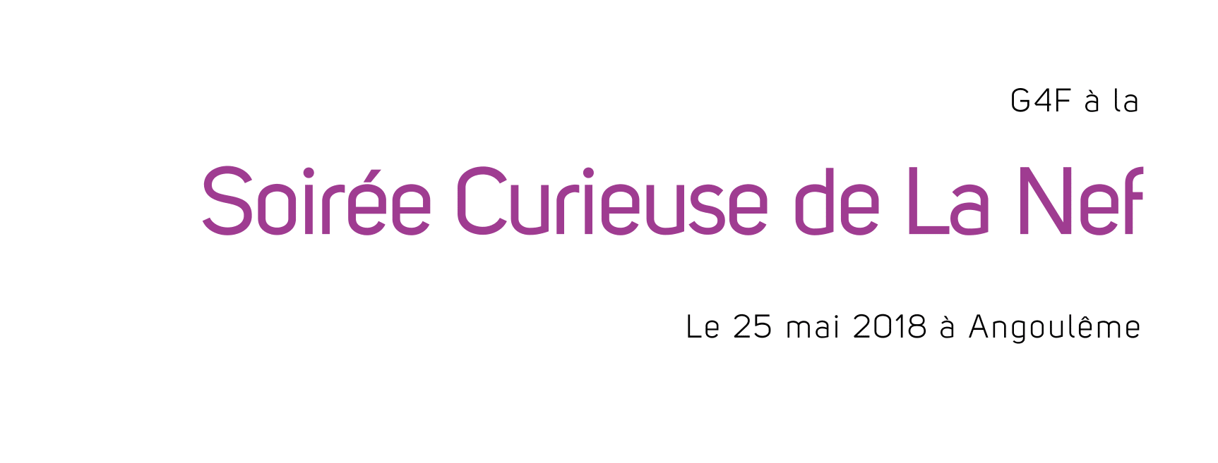 G4F à la Soirée Curieuse de La Nef